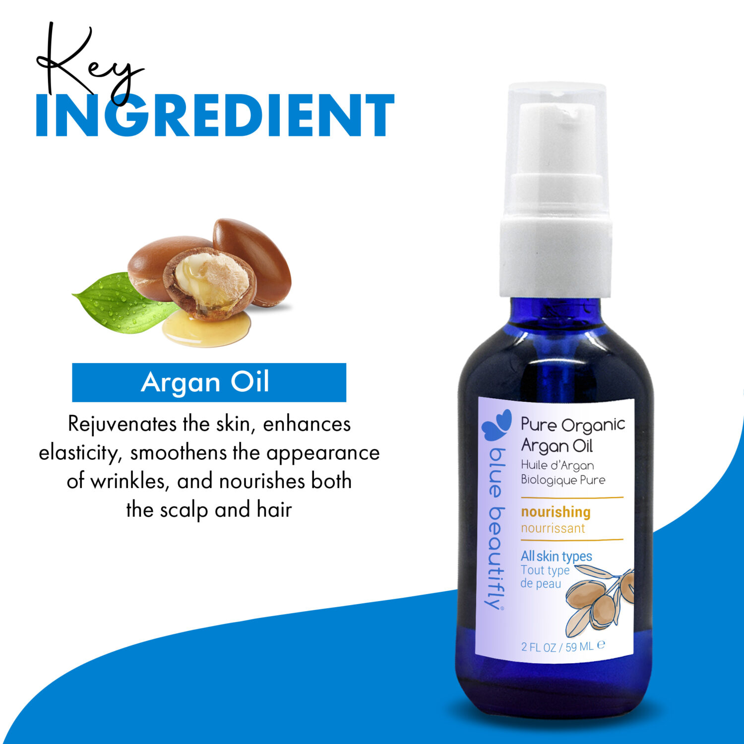 Blue Beautifly Pure Organic Argan Oil key ingredient is expeller pressed argan oil